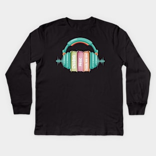 Reading Music Feeds My Soul Kids Long Sleeve T-Shirt